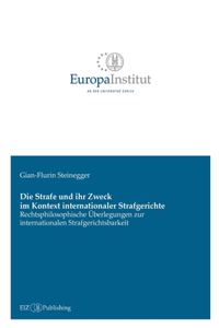 Strafe und ihr Zweck im Kontext internationaler Strafgerichte