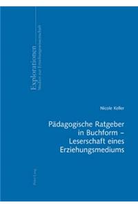 Paedagogische Ratgeber in Buchform - Leserschaft Eines Erziehungsmediums