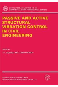 Passive and Active Structural Vibration Control in Civil Engineering