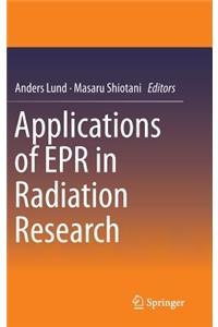 Applications of EPR in Radiation Research