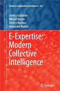 E-Expertise: Modern Collective Intelligence