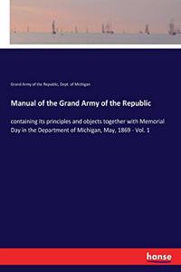 Manual of the Grand Army of the Republic