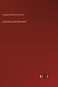 Lectures and Sermons