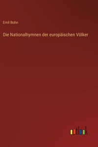 Nationalhymnen der europäischen Völker