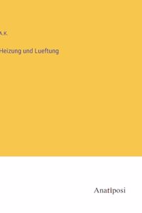 Heizung und Lueftung