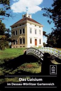 Das Luisium Im Dessau-Wörlitzer Gartenreich