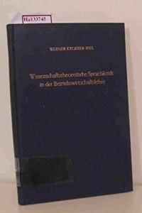 Wissenschaftstheoretische Sprachkritik in Der Betriebswirtschaftslehre