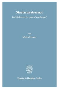 Staatsrenaissance: Die Wiederkehr Der 'Guten Staatsformen