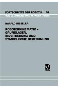 Roboterkinematik — Grundlagen, Invertierung und Symbolische Berechnung