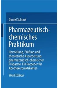 Pharmazeutisch-chemisches Praktikum