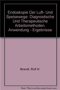 Endoskopie Der Luft- Und Speisewege
