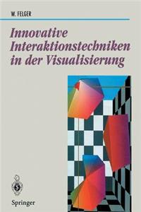 Innovative Interaktionstechniken in Der Visualisierung