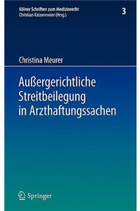 Außergerichtliche Streitbeilegung in Arzthaftungssachen