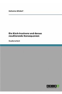 Kirch-Insolvenz und daraus resultierende Konsequenzen