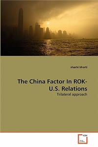 China Factor In ROK- U.S. Relations