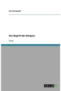 Der Begriff der Religion