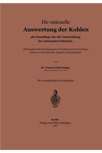 Rationelle Auswertung Der Kohlen ALS Grundlage Für Die Entwicklung Der Nationalen Industrie