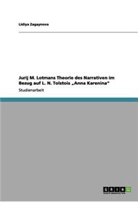 Jurij M. Lotmans Theorie des Narrativen im Bezug auf L. N. Tolstois 