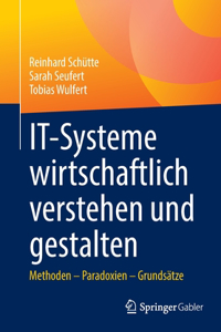 It-Systeme Wirtschaftlich Verstehen Und Gestalten