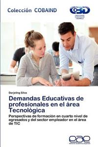 Demandas Educativas de Profesionales En El Area Tecnologica