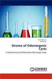 Stroma of Odontogenic Cysts