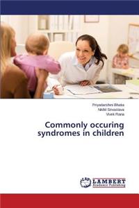 Commonly occuring syndromes in children