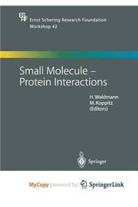 Small Molecule - Protein Interactions