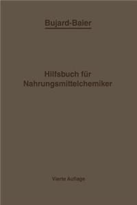 Bujard-Baiers Hilfsbuch für Nahrungsmittelchemiker