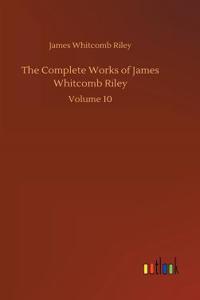 Complete Works of James Whitcomb Riley