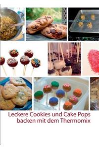 Leckere Cookies und Cake Pops backen mit dem Thermomix