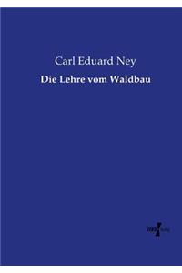 Die Lehre vom Waldbau