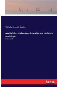 Ausführliches Lexikon der griechischen und römischen Mythologie