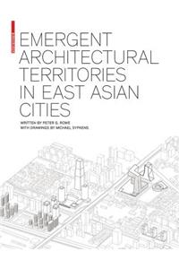 Emergent Architectural Territories in East Asian Cities