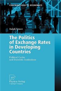 Politics of Exchange Rates in Developing Countries