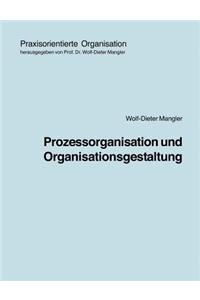 Prozessorganisation Und Organisationsgestaltung