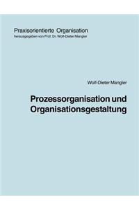 Prozessorganisation und Organisationsgestaltung