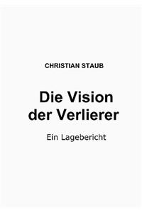 Vision der Verlierer