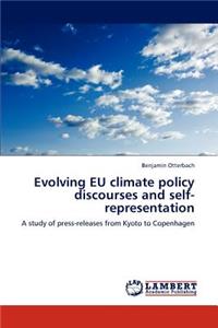 Evolving Eu Climate Policy Discourses and Self-Representation