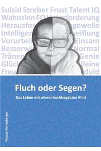 Fluch oder Segen?