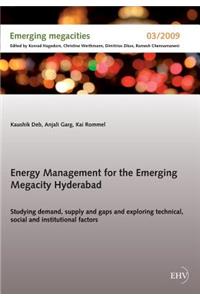 Energy Management for the Emerging Megacity Hyderabad