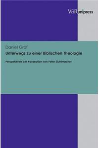 Unterwegs zu einer Biblischen Theologie