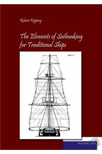 The Elements of Sailmaking for Historic Ships