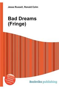 Bad Dreams (Fringe)
