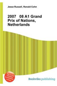 2007 08 A1 Grand Prix of Nations, Netherlands