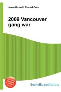 2009 Vancouver Gang War