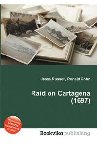 Raid on Cartagena (1697)