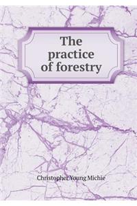 The Practice of Forestry