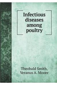Infectious diseases among poultry