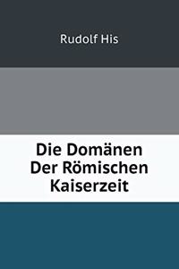 Die Domänen Der Römischen Kaiserzeit