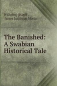 Banished: A Swabian Historical Tale